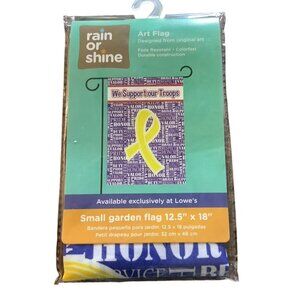 Rain Or Shine We Support Our Troops Yellow Ribbon Art Garden Flag 12.5"x18"